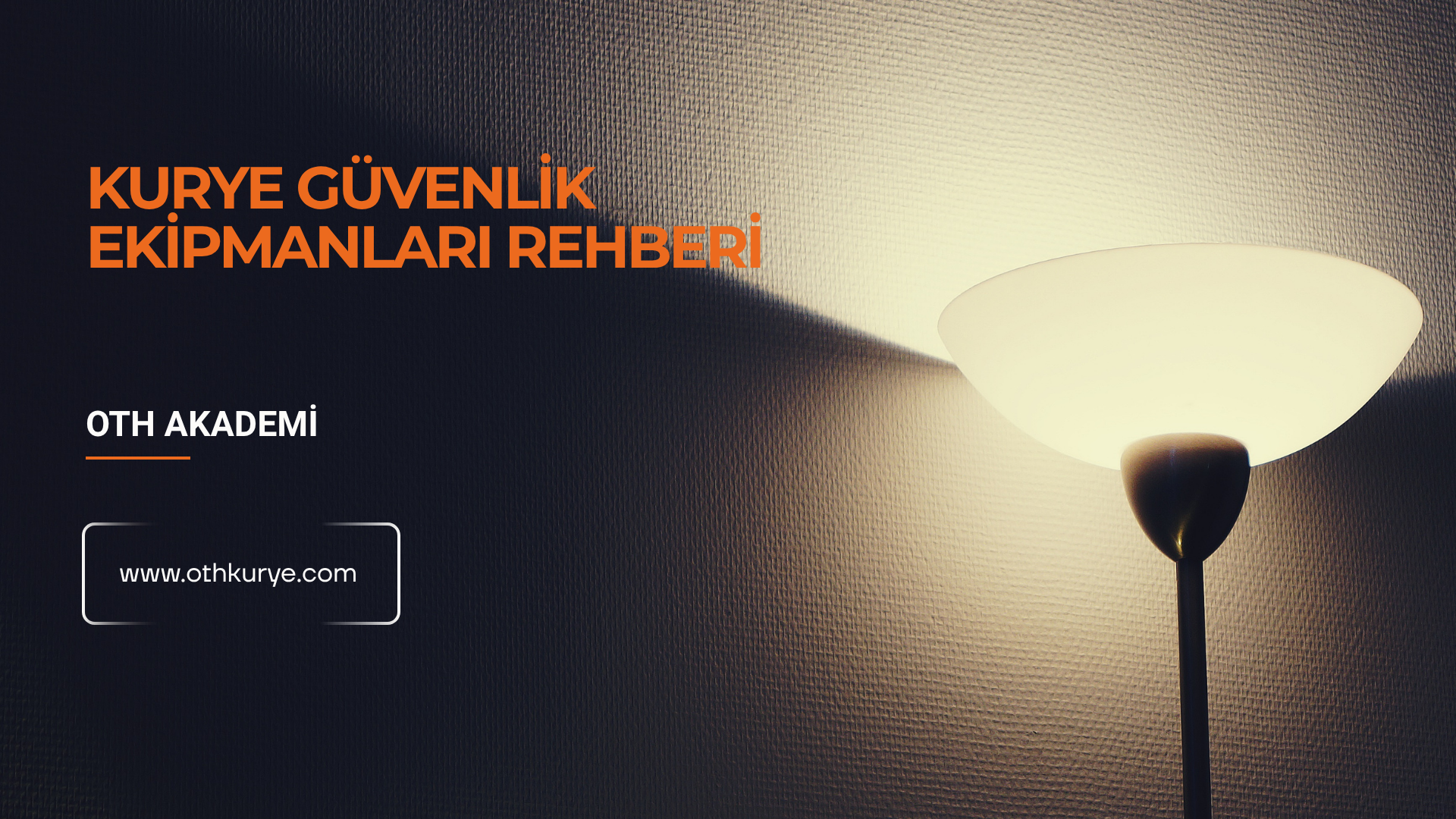 Kurye Güvenlik Ekipmanları Rehberi